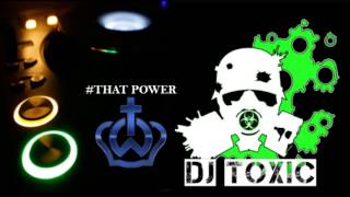 #That Power - Dj Toxic