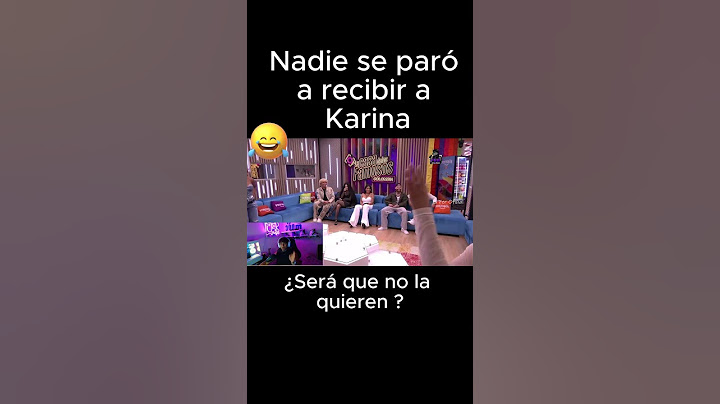 Nadie se levantó a recibir a Karina,en la casa de los famosos. #lacasadelosfamososcol