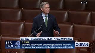 Rep. Hill Remarks on Ukraine Lend-Lease Act