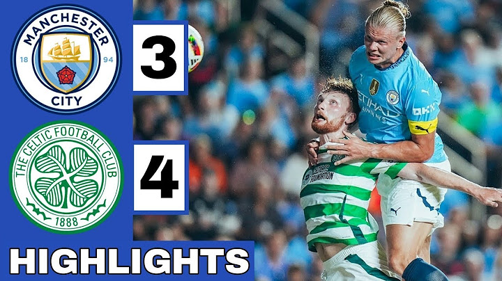 MAN CITY 3-4 CELTIC | HIGHLIGHTS | Haaland, Bobb, Perone, Kuhn (2), Furuhashi, Palma Goals!