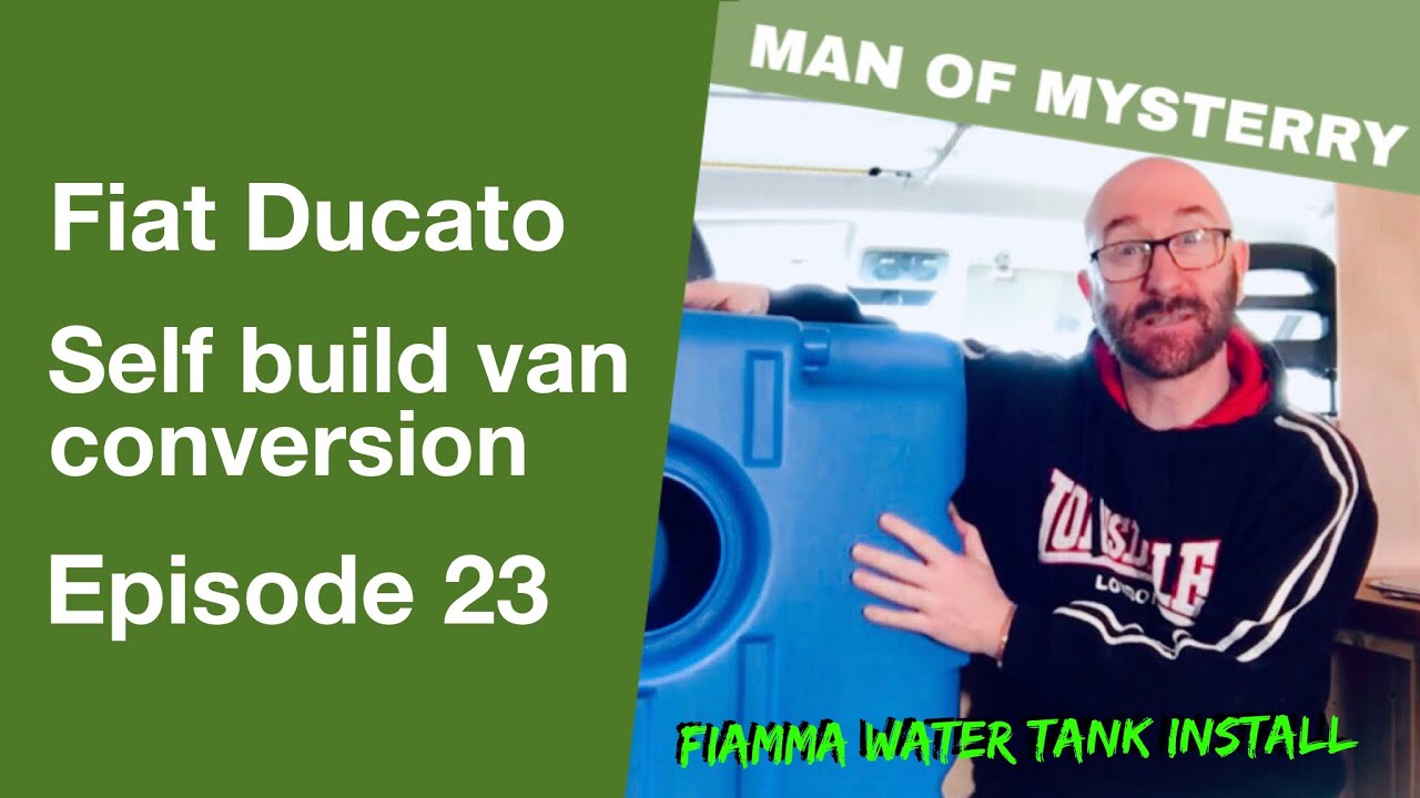 Van Life UK Ep23 FIAMMA 70L WATER TANK INSTALL Self Build Fiat Ducato ...