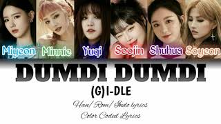 (G)I-dle - Dumdi Dumdi 덤디덤디 (Han/Rom/Indo lyrics) color coded lyrics|terjemahan indonesia