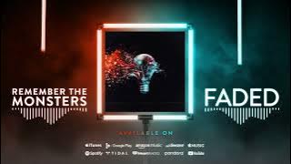 Remember the Monsters - Faded