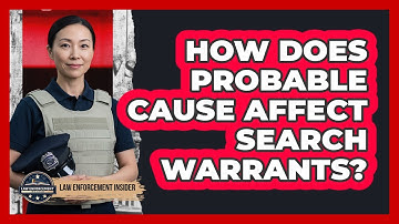 How Does Probable Cause Affect Search Warrants? - Law Enforcement Insider