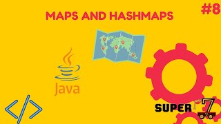 JAVA Programming series Episode 8: Maps and HashMaps