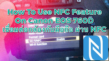 How To Use NFC Feature On Canon EOS 760D