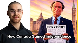 How Canada Gained Independence