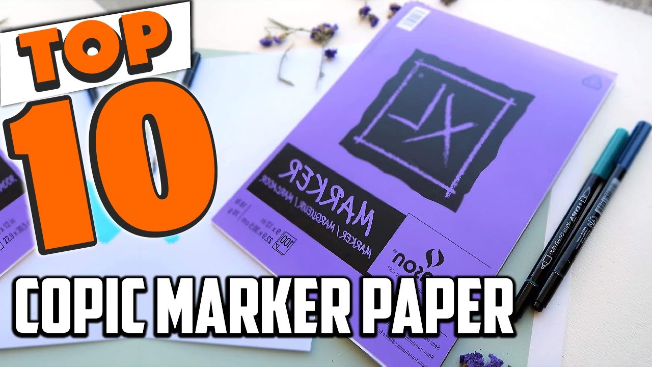 Best Copic Marker Paper In 2023 - Top 10 New Copic Marker Papers