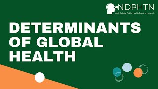 (GH003) Determinants of Global Health