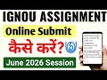 IGNOU Assignment Online Submit कैसे करें?_June 2026 Exam | How To Ignou Assignment Submission Online