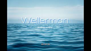 Wellerman/ Nathan evans #song