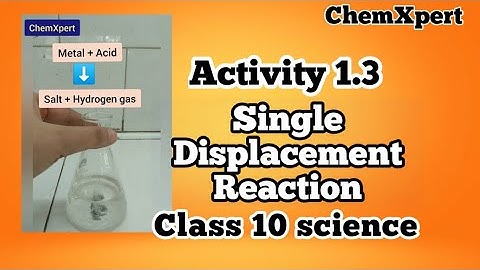 Chemical Reaction and Equations Activity 1.3  | Class 10|Chapter 1 | CBSE