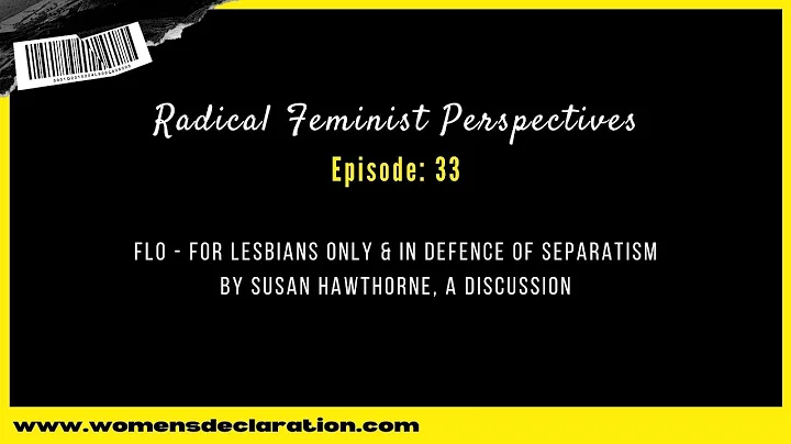FLO - For Lesbians Only & In Defence of Separatism...