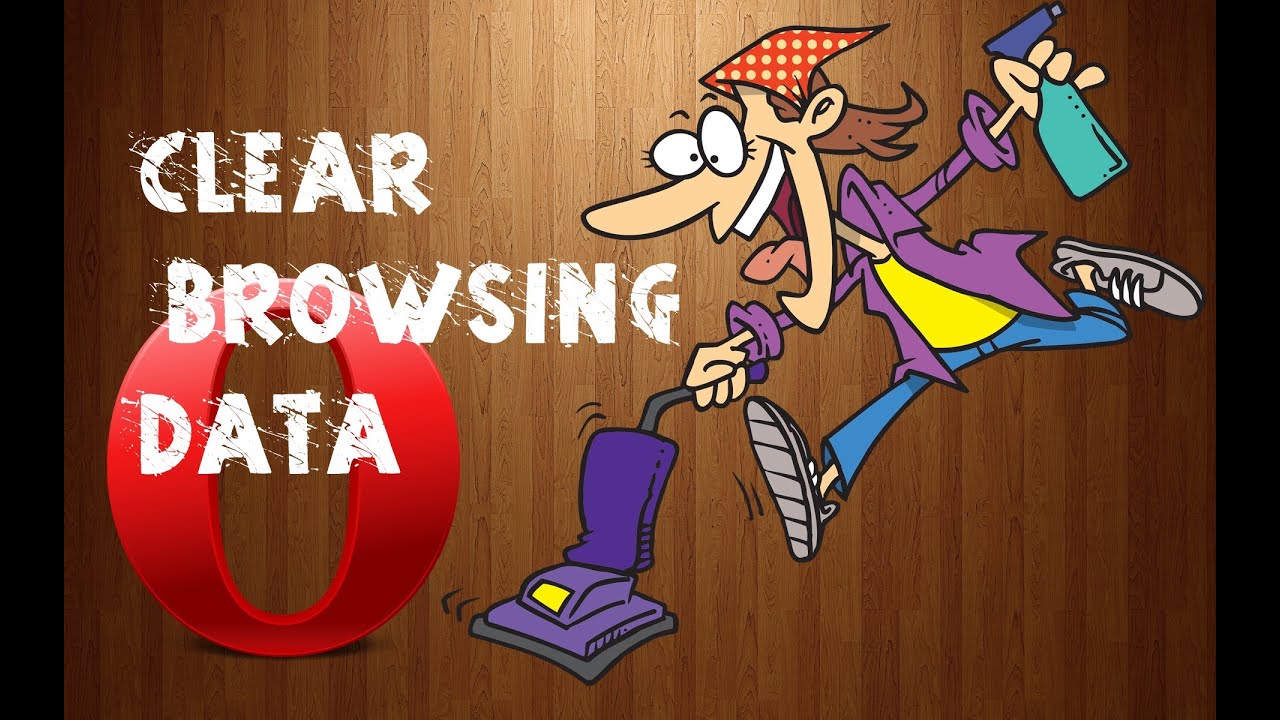 How To Clear Browsing Data Of Opera.