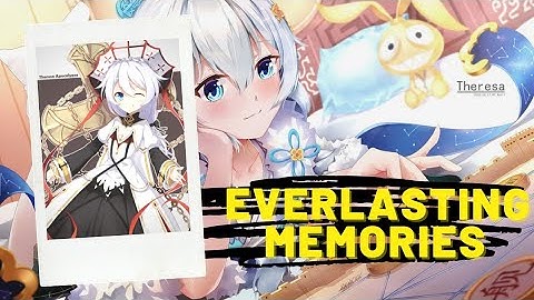 BIRTH OF QUEEN THERESA, CHRONICLES  EVERLASTING MEMORIES - Honkai Impact 3