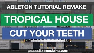 Tutorial Tropical House KYGO Remake Cut Your Teeth Ableton Live 9 Sound design Cover Thomas Jack