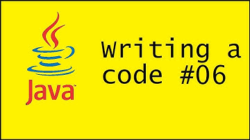 Java - Writing a code #06
