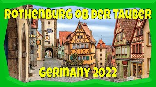 Rothenburg ob der Tauber   Germany 2022