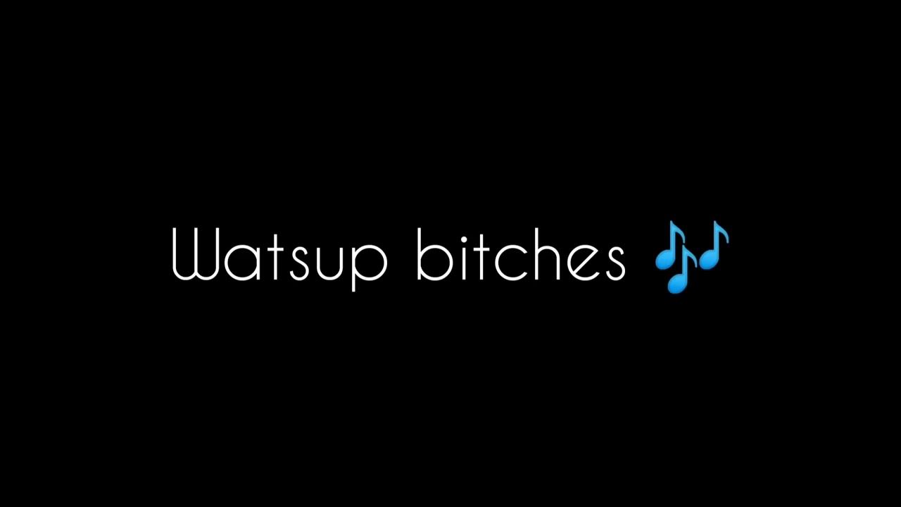 whatsup-bitches-original-ringtone-notification-sound-free-sound
