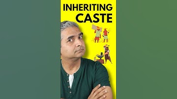 Your Caste/जाति is in Your DNA - The Evolution of Caste System in India
