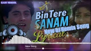 Bin Tere Sanam||New 2022 Dj Remix Song❤️