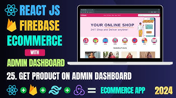 Build Ecommerce App with React And Firebase | Get Product Admin | React Projects For Beginners #25