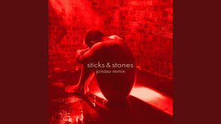 Sticks \& Stones (Jonasu Remix)