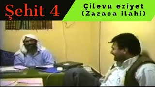 Şehit 4 | Çilevu eziyet (Zazaca ilahi) Resimi