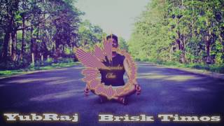 Video thumbnail of "YUBRAJ X BRISK TIMOS- SUSTAUDAI CHU"