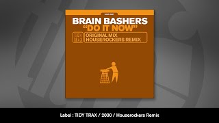 Brain Bashers - Do It Now (Houserockers Remix)