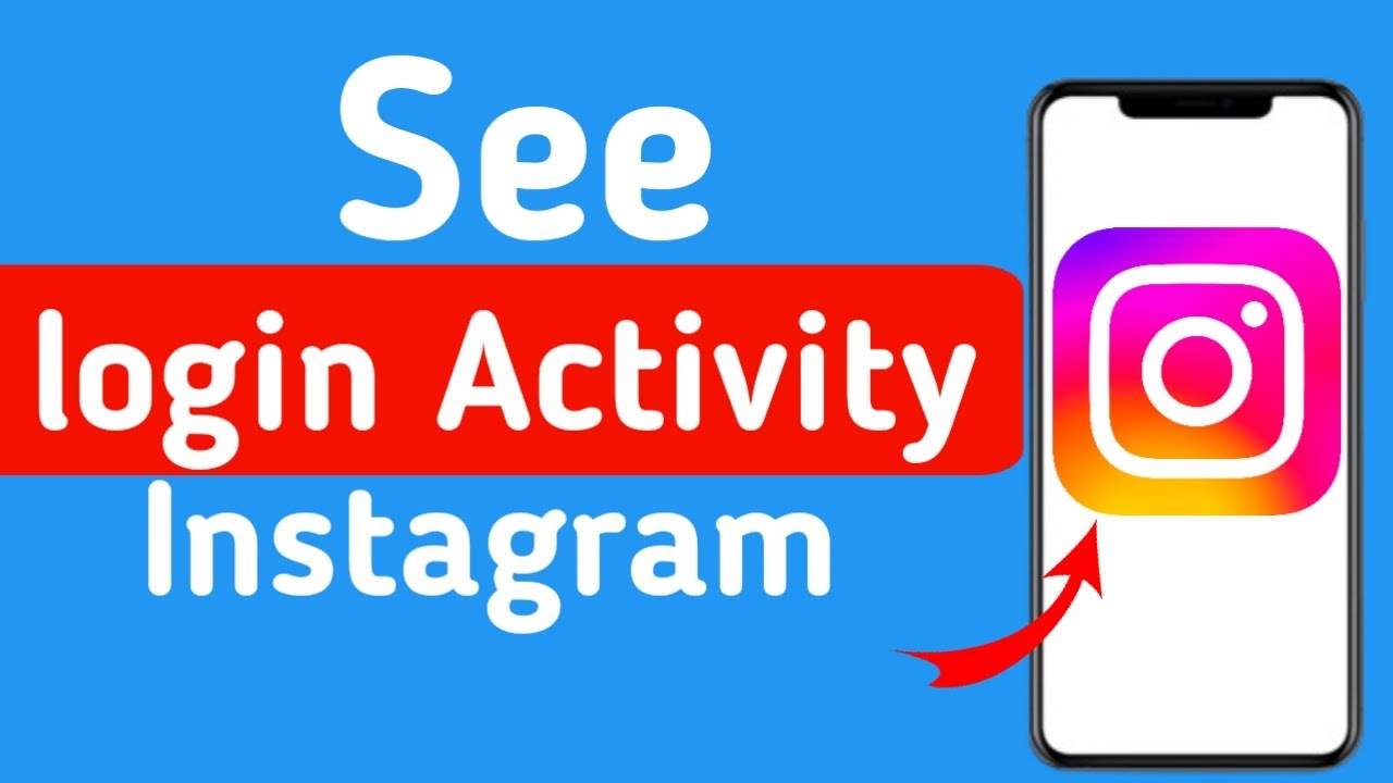 how-to-see-login-activity-on-instagram-youtube