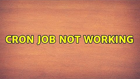 cron job not working (2 Solutions!!)