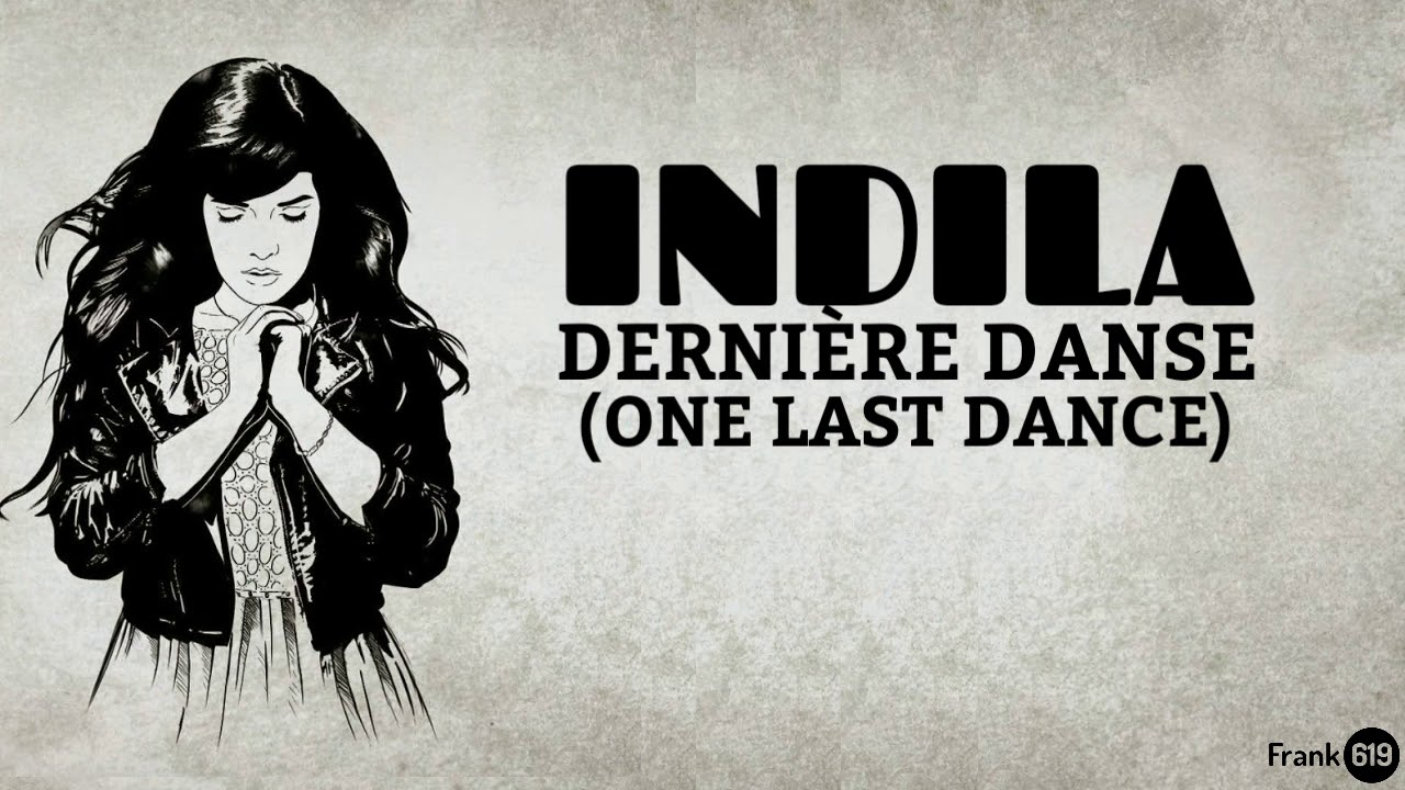 Indila - Dernière Danse (One Last Dance) French & English ðµ (Lyrics