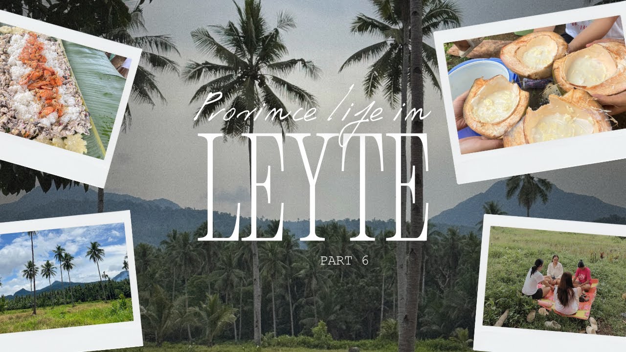 Province life in Leyte🌴 | Leyte diaries, part 6