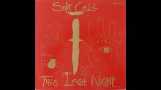 Soft Cell Where Was Your Heart When You Needed It Most cover