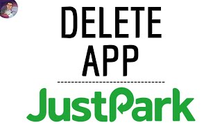 DELETE JUSTPARK App, how to remove Just Park application ( Parking space - Reaction time ) screenshot 5