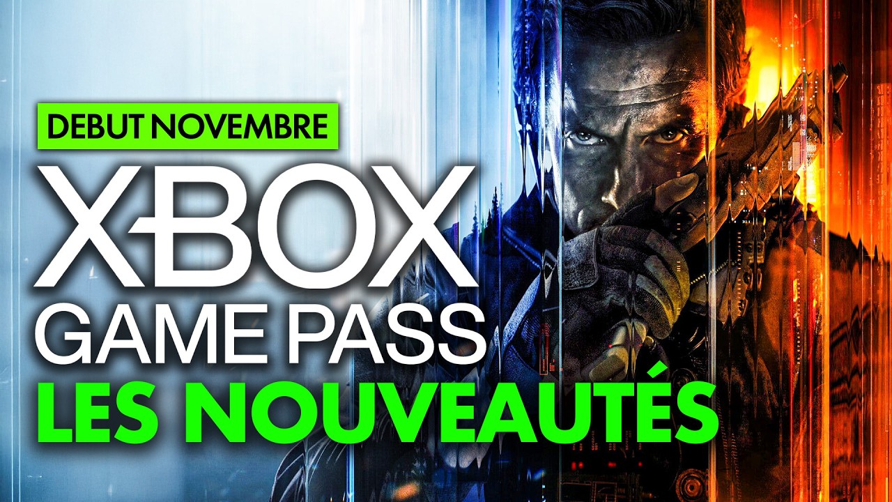 Xbox Game Pass : Les NOUVEAUX JEUX du mois de NOVEMBRE révélés ! 💥