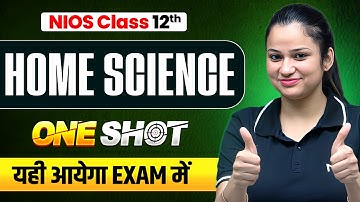 NIOS Class 12th Home Science Most Important Questions with Solutions | Pass 100% | NO Fail