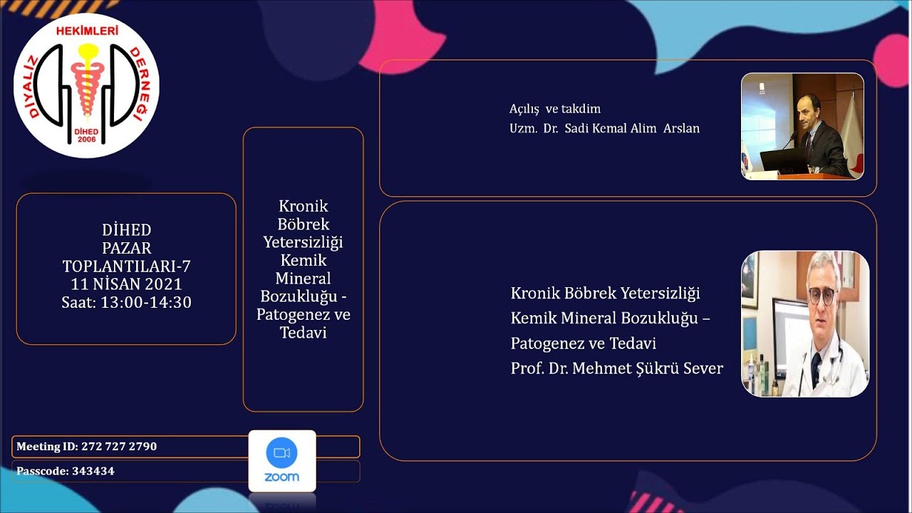 PAZAR TOPLANTILARI 7 - KRONİK BÖBREK YETERSİZLİĞİ- KEMİK MİNERAL BOZUKLUĞU- PATOGENEZ VE TEDAVİ