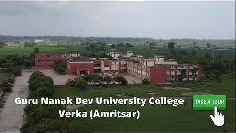 Guru Nanak Dev University College, Verka (Amritsar) || Campus Tour || Special Vlog || SDZ || 08