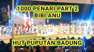 1000 PENARI HUT PUPUTAN BADUNG 2026 PART 2 BIBI ANU LAMUN PAYU LUAS MANJUS