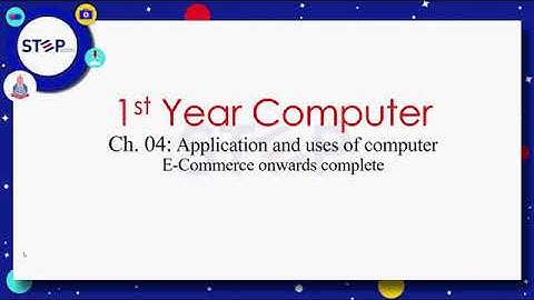 Lecture # 33 Chapter # 04 Application and Uses of Computer E-commerce onwards complete