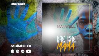Manwell Fe de Mama