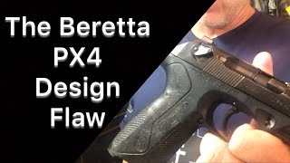 Beretta PX4 Design Flaw