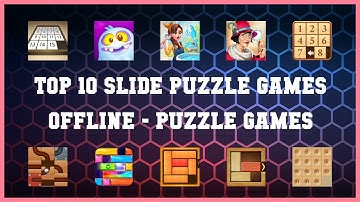 Top 10 Slide Puzzle Games Offline Android Games