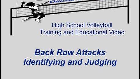 Back Row Attacks Identifying and Judging for High School Volleyball