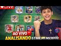 ANALISANDO O TIME DOS INSCRITOS AO VIVO! 🔴⚽