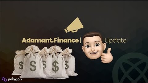 Adamant Finance Updates