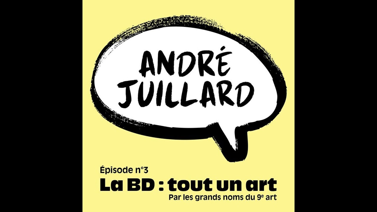 Les 7 vies d’André Juillard par Anne Juillard - Épisode 3