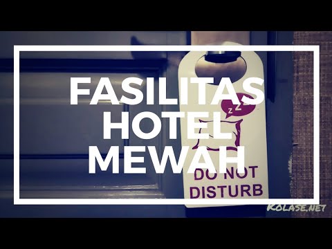 OOOOO... gini isinya hotel mewah !!!